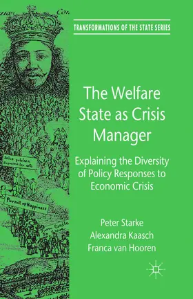 Starke / Hooren / Kaasch |  The Welfare State as Crisis Manager | Buch |  Sack Fachmedien