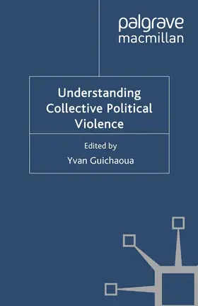 Guichaoua |  Understanding Collective Political Violence | Buch |  Sack Fachmedien