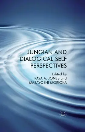 Jones / Morioka |  Jungian and Dialogical Self Perspectives | Buch |  Sack Fachmedien