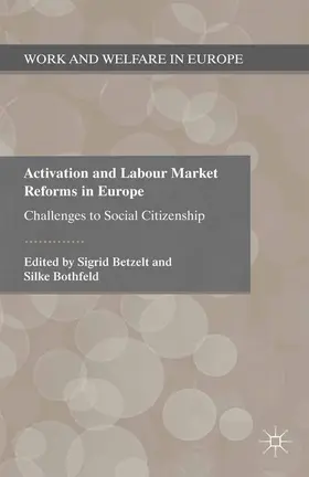 Bothfeld / Betzelt |  Activation and Labour Market Reforms in Europe | Buch |  Sack Fachmedien