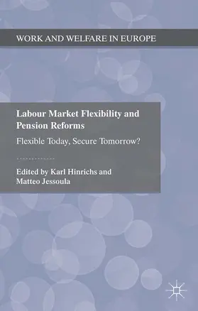 Hinrichs / Jessoula |  Labour Market Flexibility and Pension Reforms | Buch |  Sack Fachmedien