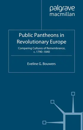 Bouwers |  Public Pantheons in Revolutionary Europe | Buch |  Sack Fachmedien