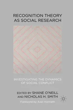 Smith / O'Neill |  Recognition Theory as Social Research | Buch |  Sack Fachmedien