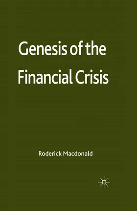 Macdonald |  Genesis of the Financial Crisis | Buch |  Sack Fachmedien