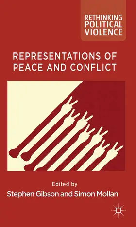 Mollan / Gibson |  Representations of Peace and Conflict | Buch |  Sack Fachmedien