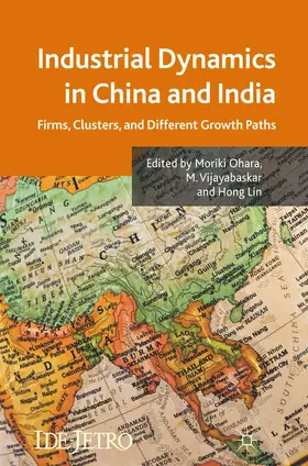 Ohara / Lin / Vijayabaskar |  Industrial Dynamics in China and India | Buch |  Sack Fachmedien