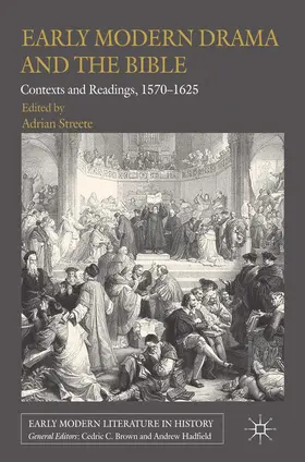 Streete |  Early Modern Drama and the Bible | Buch |  Sack Fachmedien
