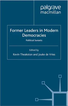 Vries / Theakston |  Former Leaders in Modern Democracies | Buch |  Sack Fachmedien