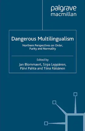 Blommaert / Virkkula / Leppänen |  Dangerous Multilingualism | Buch |  Sack Fachmedien