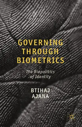 Ajana | Governing through Biometrics | Buch | 978-1-349-34047-7 | www2.sack.de