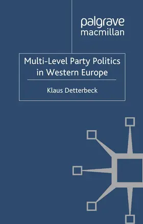 Detterbeck |  Multi-Level Party Politics in Western Europe | Buch |  Sack Fachmedien