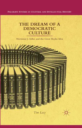 Lacy |  The Dream of a Democratic Culture | Buch |  Sack Fachmedien