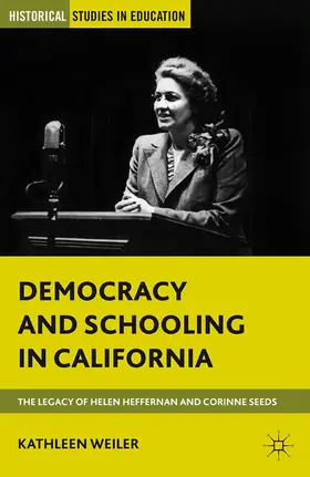 Weiler |  Democracy and Schooling in California | Buch |  Sack Fachmedien