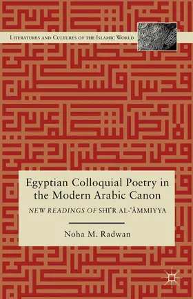 Radwan |  Egyptian Colloquial Poetry in the Modern Arabic Canon | Buch |  Sack Fachmedien