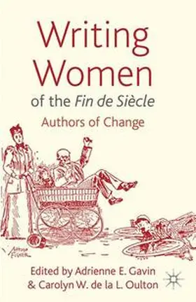 Gavin / Oulton |  Writing Women of the Fin de Siecle | Buch |  Sack Fachmedien