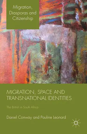 Leonard / Conway |  Migration, Space and Transnational Identities | Buch |  Sack Fachmedien