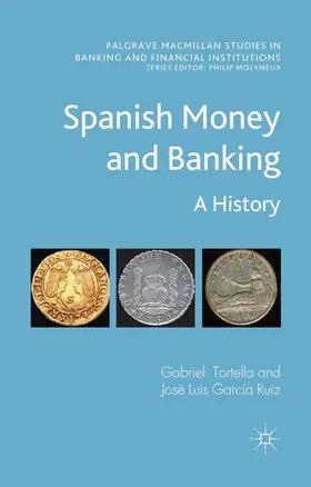 Ruiz / Tortella |  Spanish Money and Banking | Buch |  Sack Fachmedien