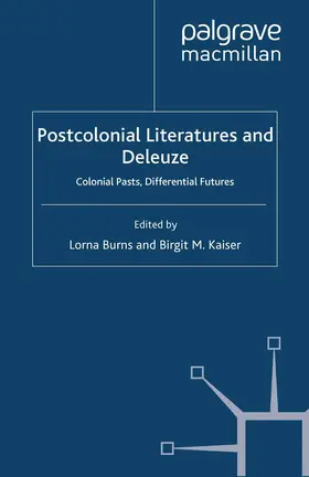 Kaiser / Burns |  Postcolonial Literatures and Deleuze | Buch |  Sack Fachmedien