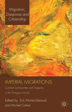 Morier-Genoud / Cahen |  Imperial Migrations | Buch |  Sack Fachmedien