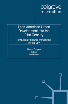 Rodgers / Beall / Kanbur |  Latin American Urban Development Into the 21st Century | Buch |  Sack Fachmedien