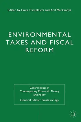 Castellucci / Markandya |  Environmental Taxes and Fiscal Reform | Buch |  Sack Fachmedien