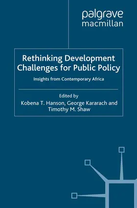 Hanson / Shaw / Kararach |  Rethinking Development Challenges for Public Policy | Buch |  Sack Fachmedien