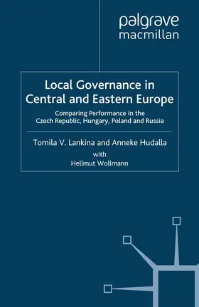 Lankina / Wollmann / Hudalla |  Local Governance in Central and Eastern Europe | Buch |  Sack Fachmedien