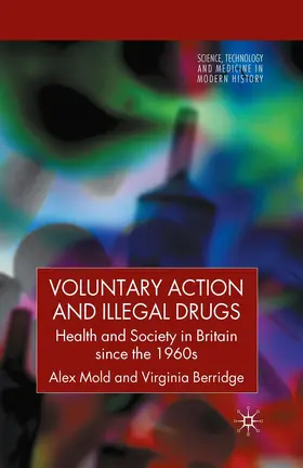 Berridge / Mold |  Voluntary Action and Illegal Drugs | Buch |  Sack Fachmedien