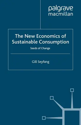 Seyfang |  The New Economics of Sustainable Consumption | Buch |  Sack Fachmedien