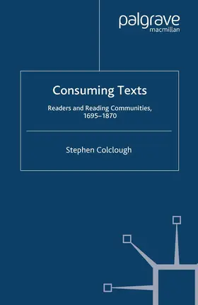 Colclough |  Consuming Texts | Buch |  Sack Fachmedien