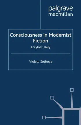 Sotirova |  Consciousness in Modernist Fiction | Buch |  Sack Fachmedien