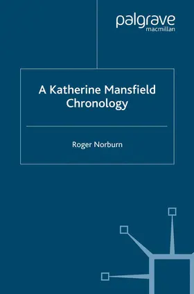 Norburn |  A Katherine Mansfield Chronology | Buch |  Sack Fachmedien