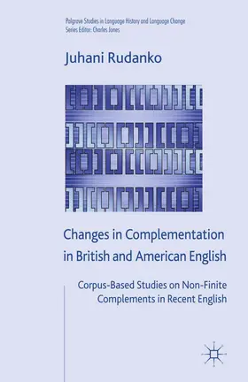 Rudanko |  Changes in Complementation in British and American English | Buch |  Sack Fachmedien