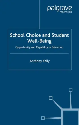 Kelly |  School Choice and Student Well-Being | Buch |  Sack Fachmedien