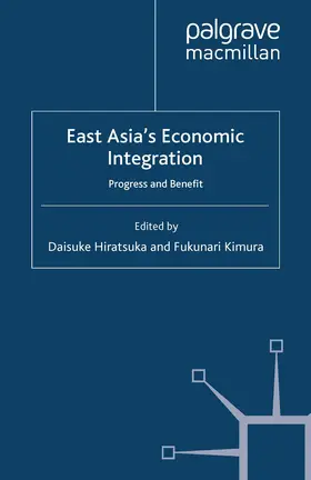 Kimura / Hiratsuka |  East Asia's Economic Integration | Buch |  Sack Fachmedien