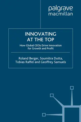 Berger / Dutta / Raffel |  Innovating at the Top | Buch |  Sack Fachmedien