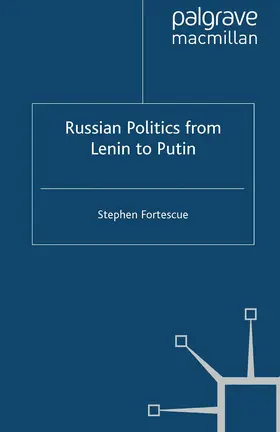 Fortescue |  Russian Politics from Lenin to Putin | Buch |  Sack Fachmedien
