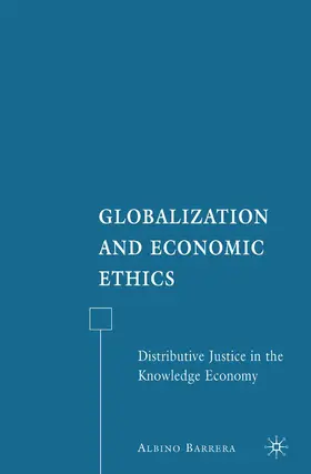 Barrera |  Globalization and Economic Ethics | Buch |  Sack Fachmedien