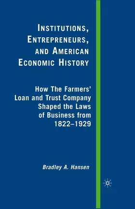 Hansen |  Institutions, Entrepreneurs, and American Economic History | Buch |  Sack Fachmedien