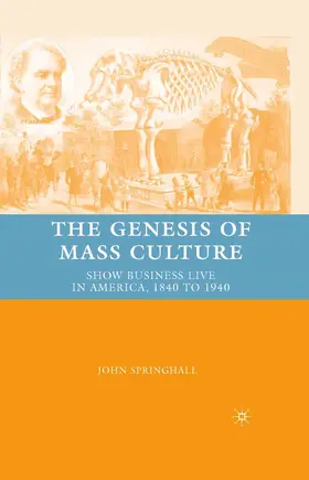 Springhall |  The Genesis of Mass Culture | Buch |  Sack Fachmedien