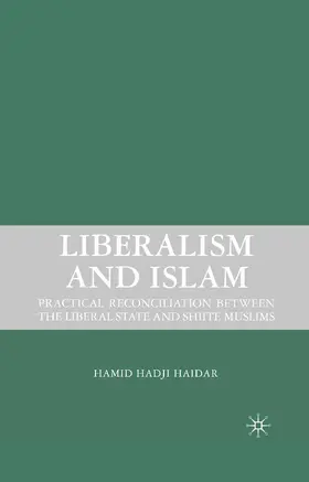 Haidar |  Liberalism and Islam | Buch |  Sack Fachmedien