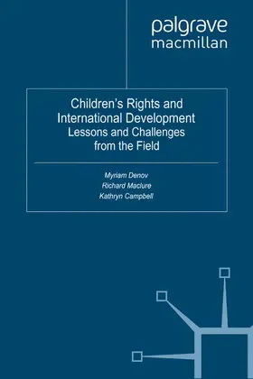 Denov / Kathryn / Maclure | Children's Rights and International Development | Buch | 978-1-349-37421-2 | sack.de
