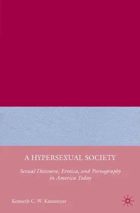 Kammeyer |  A Hypersexual Society | Buch |  Sack Fachmedien