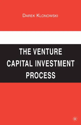 Klonowski |  The Venture Capital Investment Process | Buch |  Sack Fachmedien