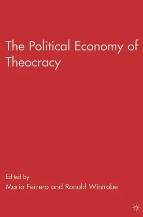 Ferrero / Wintrobe |  The Political Economy of Theocracy | Buch |  Sack Fachmedien