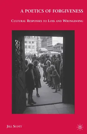 Scott |  A Poetics of Forgiveness | Buch |  Sack Fachmedien