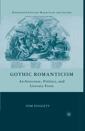 Duggett | Gothic Romanticism | Buch | 978-1-349-37913-2 | www2.sack.de
