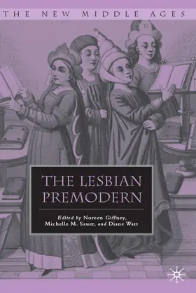 Giffney / Sauer / Watt |  The Lesbian Premodern | Buch |  Sack Fachmedien