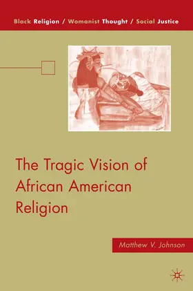 Johnson |  The Tragic Vision of African American Religion | Buch |  Sack Fachmedien