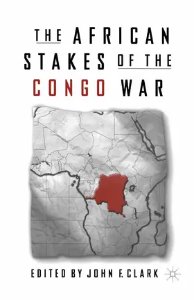 Clark |  The African Stakes of the Congo War | Buch |  Sack Fachmedien